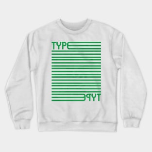 Type Stripes (Green) Crewneck Sweatshirt